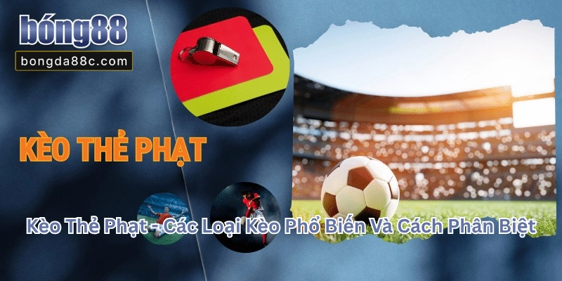 Kèo Thẻ Phạt